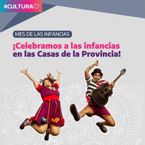 Las Casas de la Provincia celebran el Mes de las Infancias