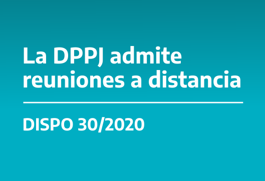 La Dirección de Provincial de Personas Jurídicas admite reuniones a distancia