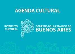 Visitá la agenda semanal del Instituto Cultural de la Provincia