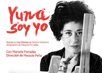 “Yuna soy yo” escrita e interpretada por Marcela Ferradás