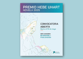 Lanzan la tercera edición del premio Hebe Uhart de novela
