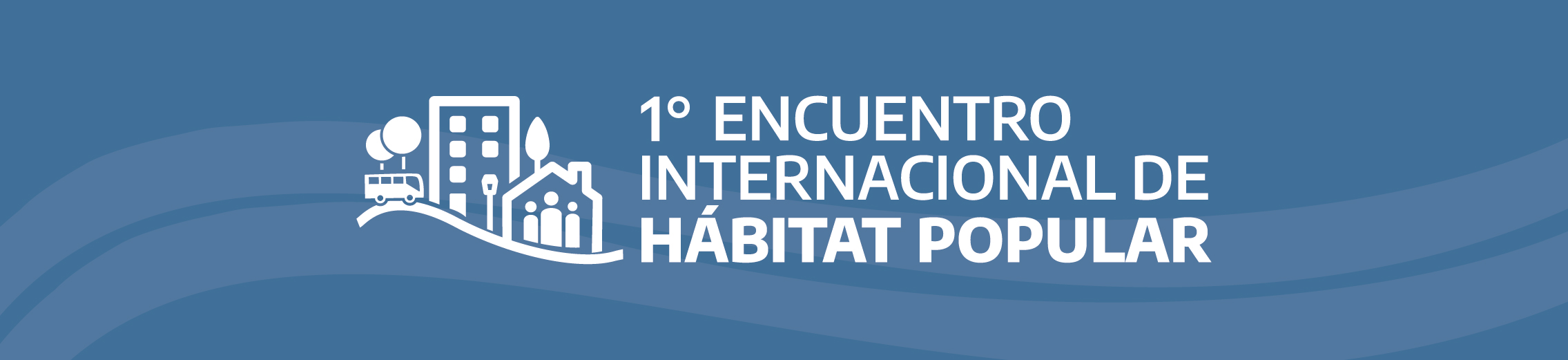 1° Encuentro Internacional de Hábitat Popular